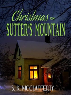 cover image of Christmas On Sutter's Mountain